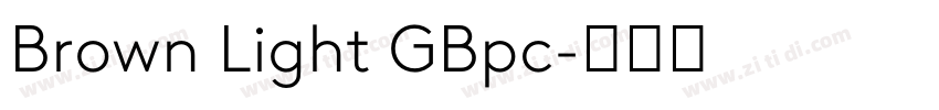 Brown Light GBpc字体转换 Brown Light GBpc字体转换